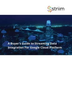 Striim Buyer's Guide to Streaming Data